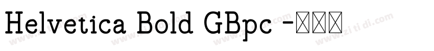 Helvetica Bold GBpc 字体转换